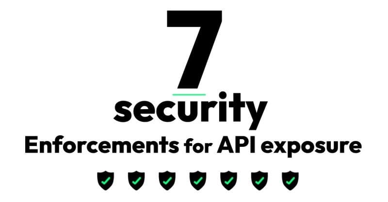 The 7 basics of API Exposure security embedded in Slicce Common API Framework Core Function